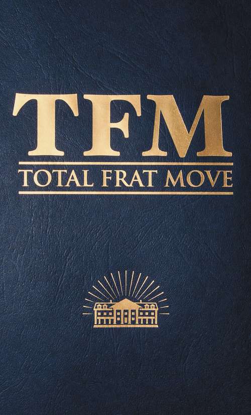 Book cover of Total Frat Move