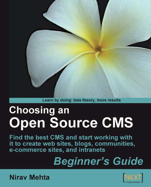 Book cover of Choosing an Open Source CMS: Beginner's Guide