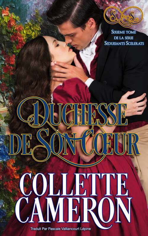 Book cover of Duchesse de son coeur (Séduisants Scélérats #6)