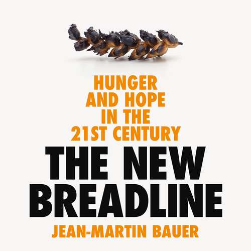 Book cover of The New Breadline: Hunger and Hope in the 21st Century