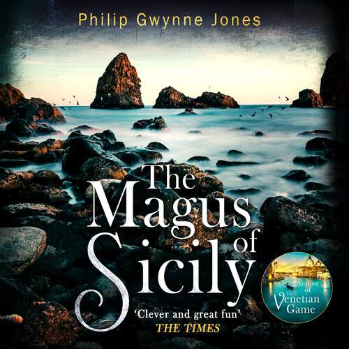 Book cover of The Magus of Sicily: A gripping thriller set on Italy's most beautiful island