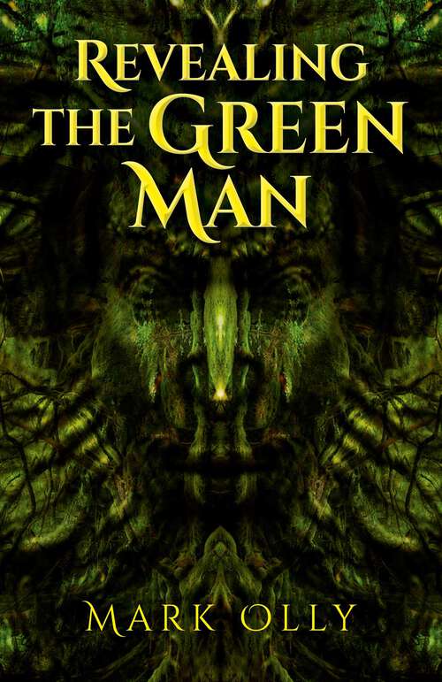 Book cover of Revealing The Green Man