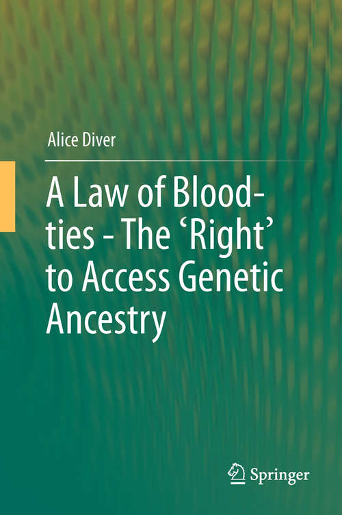 Book cover of A Law of Blood-ties - The 'Right' to Access Genetic Ancestry