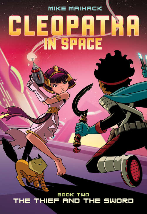 Book cover of The Thief and the Sword: A Graphic Novel (Cleopatra in Space #2)
