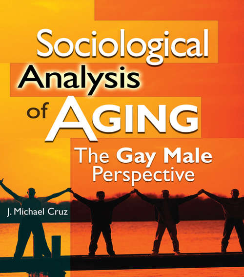 Sociological Analysis of Aging: The Gay Male Perspective