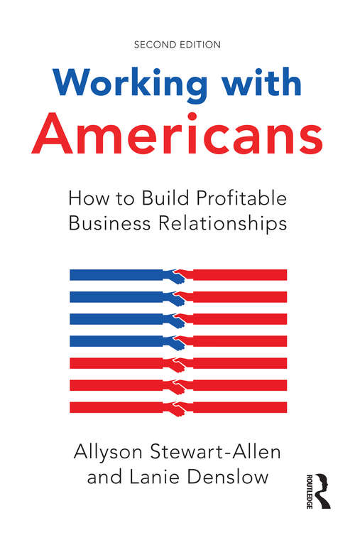 Working with Americans: How to Build Profitable Business Relationships
