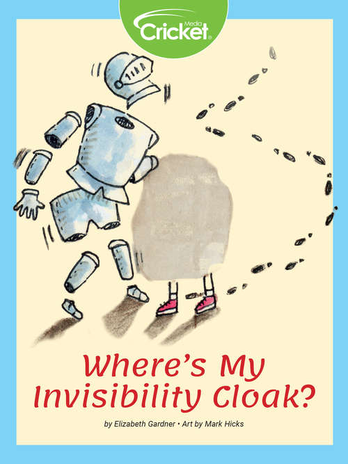 Book cover of Where's My Invisibility Cloak?