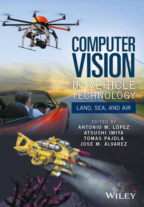 Book cover of Computer Vision in Vehicle Technology: Land, Sea, and Air