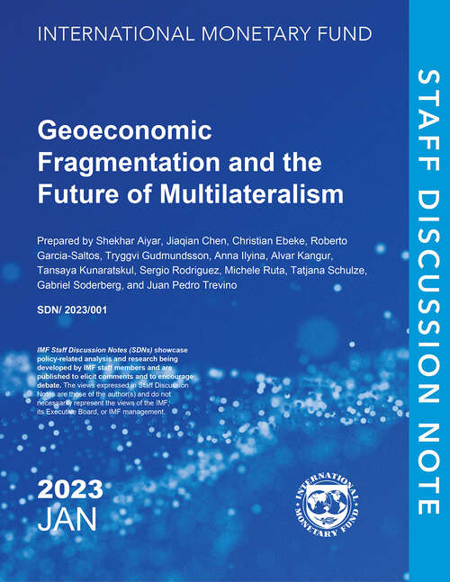 Book cover of Geo-Economic Fragmentation and the Future of Multilateralism (Staff Discussion Notes Ser.)