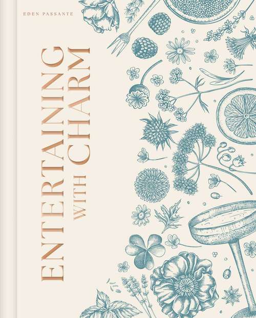 Book cover of Entertaining with Charm: A Modern Guide to Relaxed Gatherings