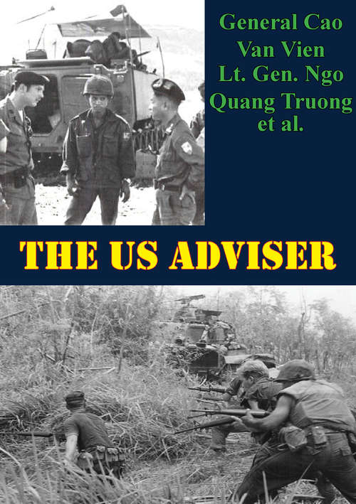 The US Adviser (Indochina Monographs #6)