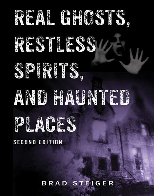 Book cover of Real Ghosts, Restless Spirits, and Haunted Places