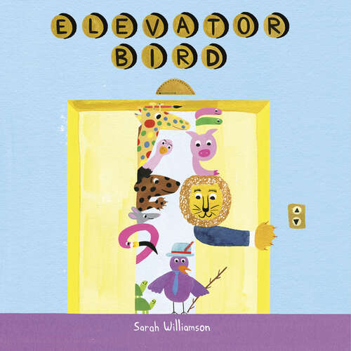 Book cover of Elevator Bird