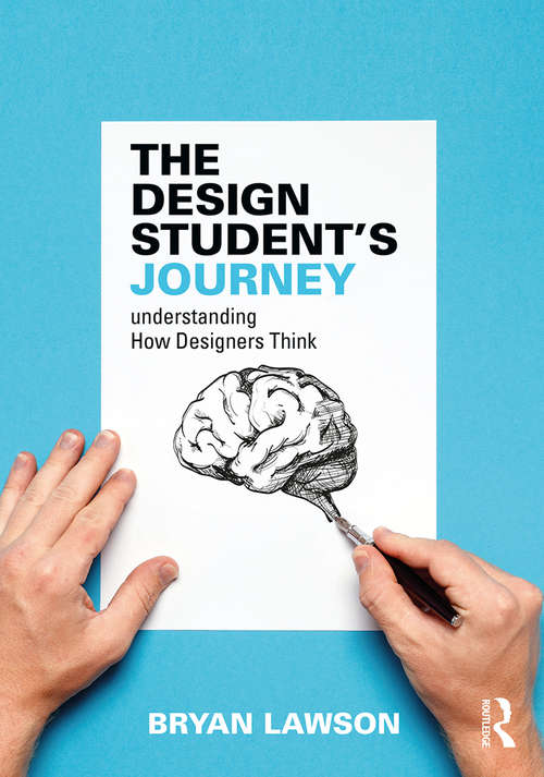 Book cover of The Design Student's Journey: understanding How Designers Think