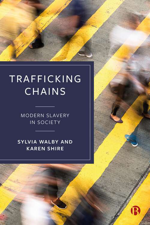 Book cover of Trafficking Chains: Modern Slavery in Society