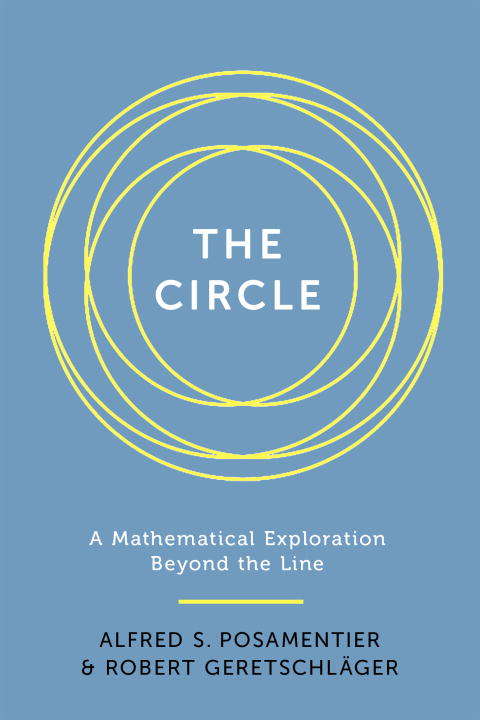 The Circle: A Mathematical Exploration beyond the Line