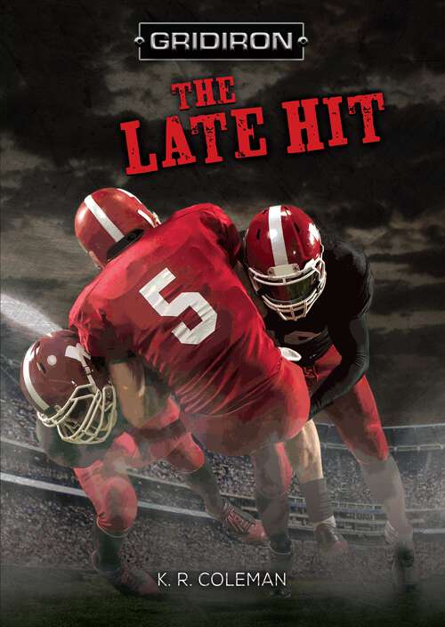 Book cover of The Late Hit (Gridiron)