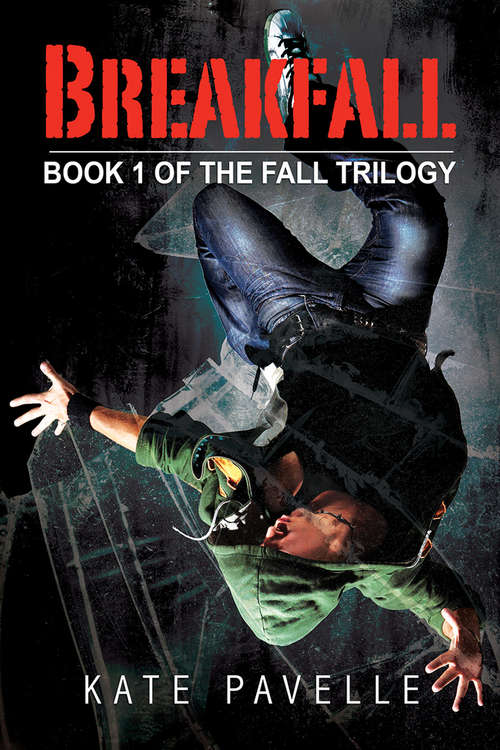 Breakfall (The Fall Trilogy #1)