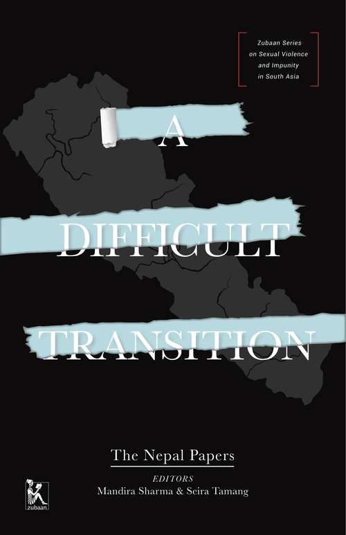 Difficult Transition, A: The Nepal Papers