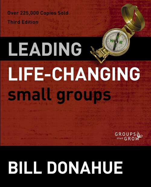 Book cover of Leading Life-Changing Small Groups