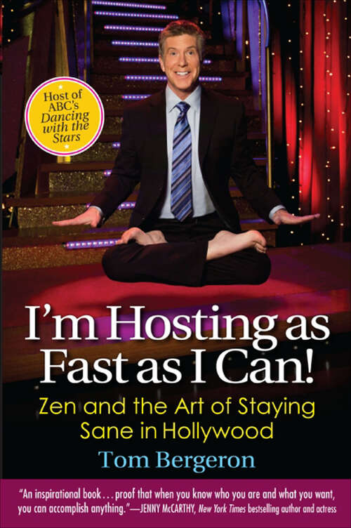 Book cover of I'm Hosting as Fast as I Can!: Zen and the Art of Staying Sane in Hollywood