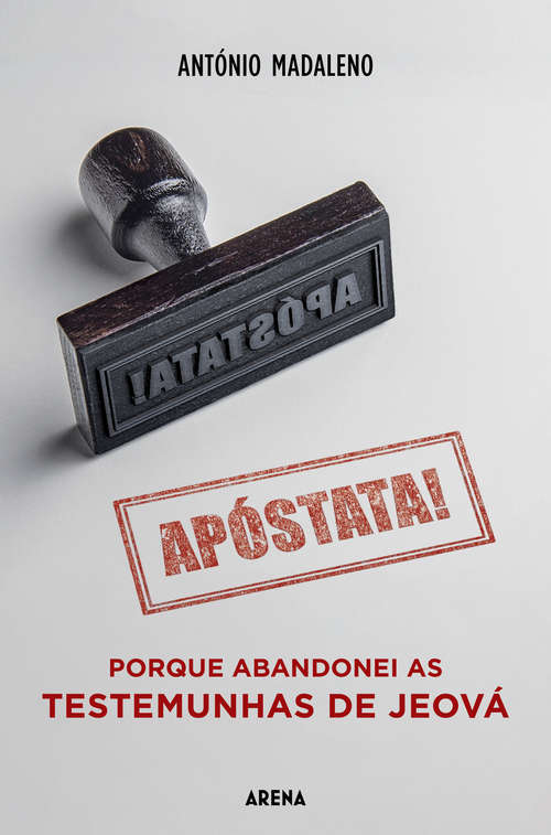Book cover of Apóstata!: Porque abandonei as Testemunhas de Jeová