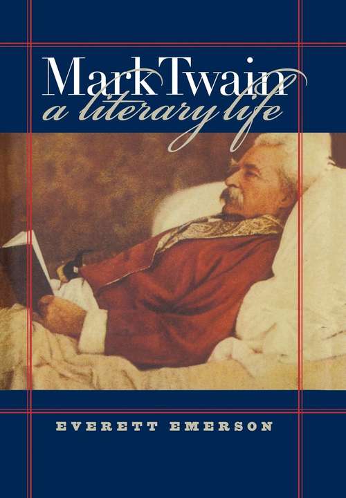 Book cover of Mark Twain, A Literary Life