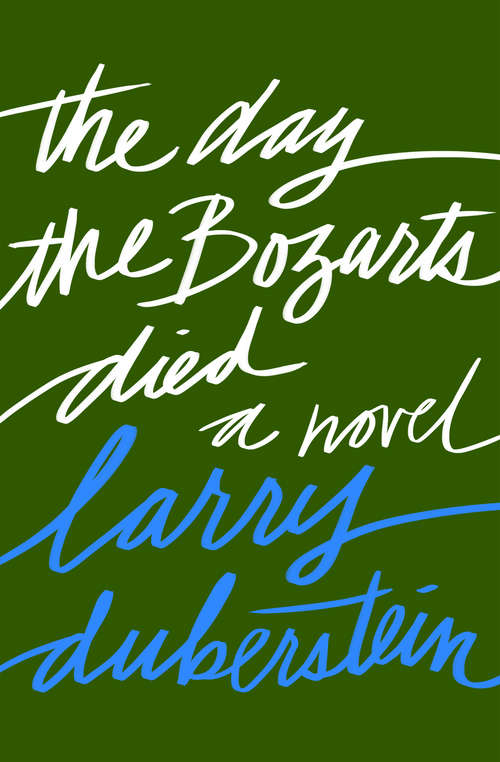 Book cover of The Day the Bozarts Died