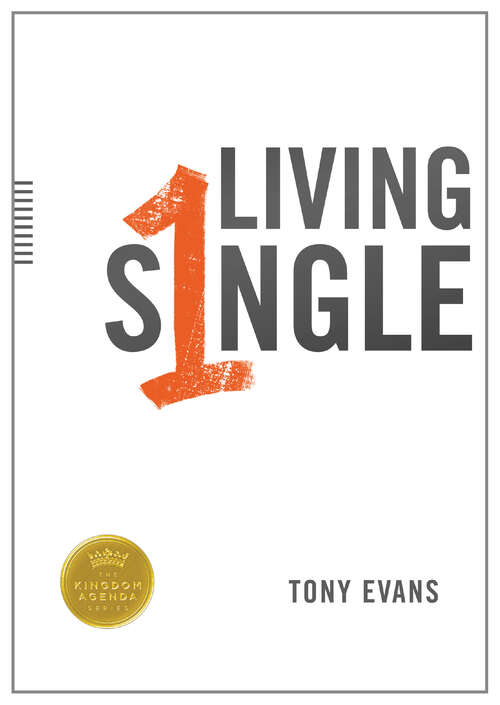Book cover of Living Single: Living Complete And Fully Free (New Edition)