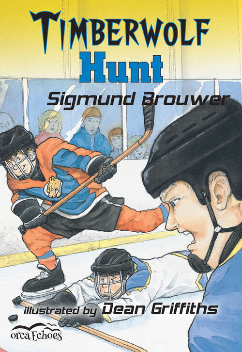 Book cover of Timberwolf Hunt: (timberwolf Hunt) (Orca Echoes)