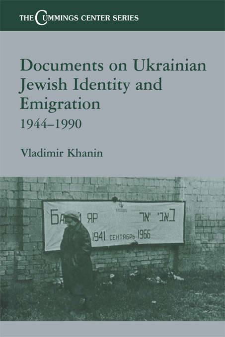 Book cover of Documents on Ukrainian-Jewish Identity and Emigration, 1944-1990