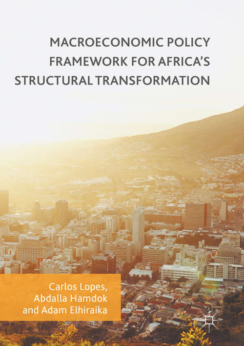 Book cover of Macroeconomic Policy Framework for Africa's Structural Transformation
