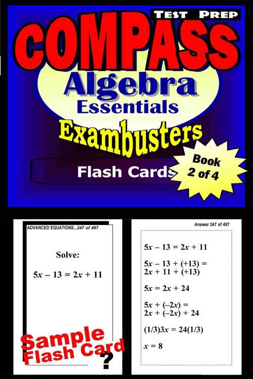 Book cover of COMPASS Test Prep Flash Cards : Algebra Essentials (Exambusters COMPASS Workbook: 2 of 4)