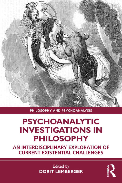 Book cover of Psychoanalytic Investigations in Philosophy: An Interdisciplinary Exploration of Current Existential Challenges (Philosophy and Psychoanalysis)