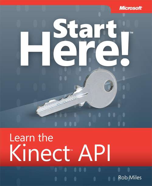 Book cover of Start Here!™ Learn the Kinect™ API
