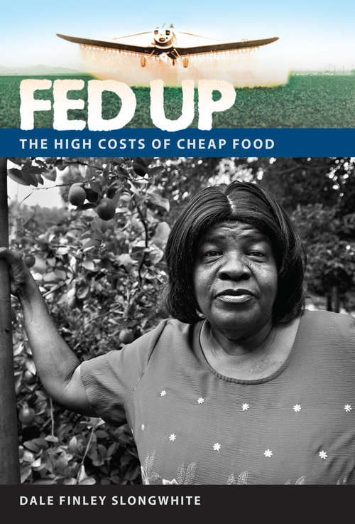 Book cover of Fed Up: The High Costs of Cheap Food