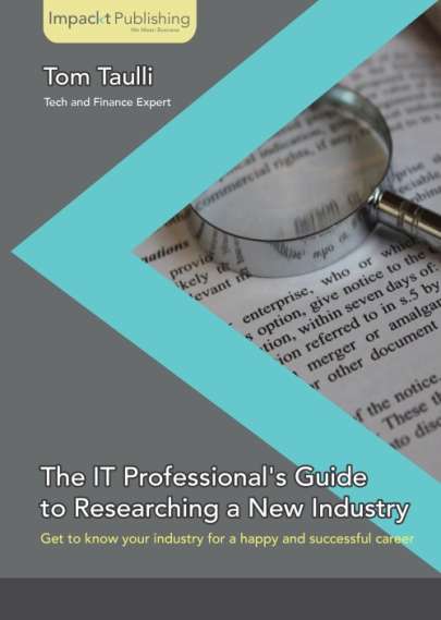Book cover of The IT Professional's Guide to Researching a New Industry