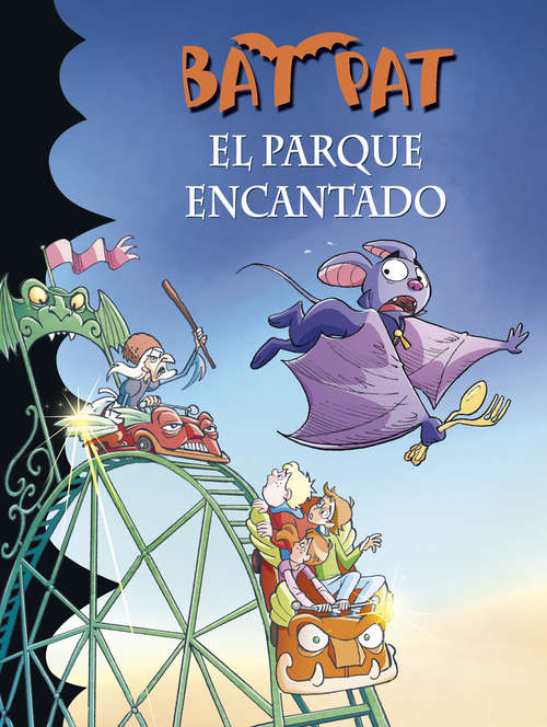 Book cover of El parque encantado (Serie Bat Pat: Volumen 31)