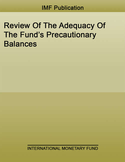 Book cover of Review Of The Adequacy Of The Fund’s Precautionary Balances
