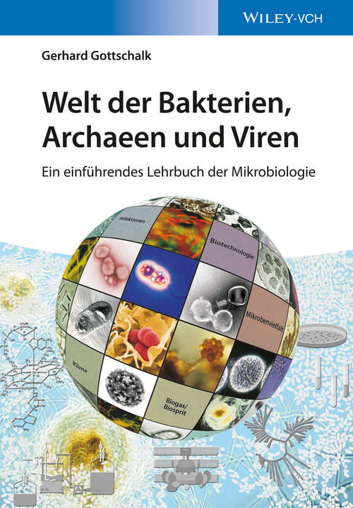 Book cover of Welt der Bakterien, Archaeen und Viren: Ein einführendes Lehrbuch der Mikrobiologie