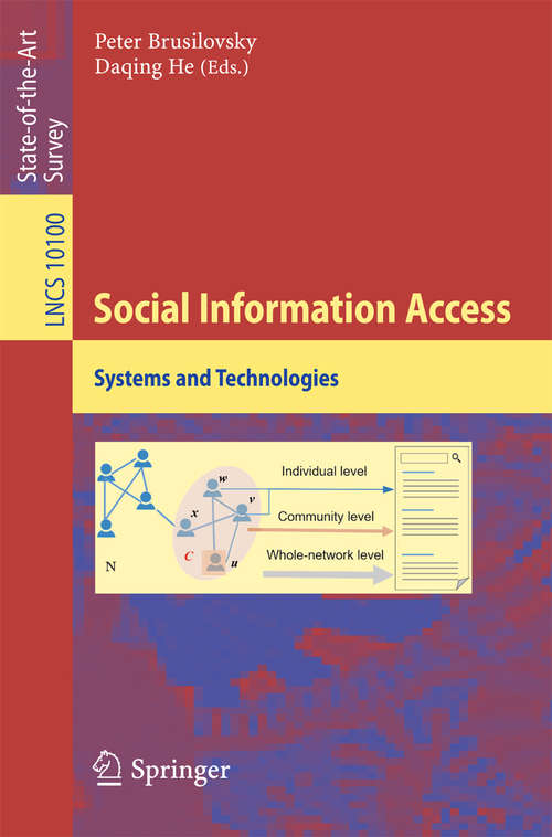 Book cover of Social Information Access: Systems And Technologies (Lecture Notes in Computer Science #10100)