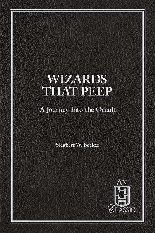 Book cover of Wizards That Peep: A Journey Into the Occult (NPH Classics)
