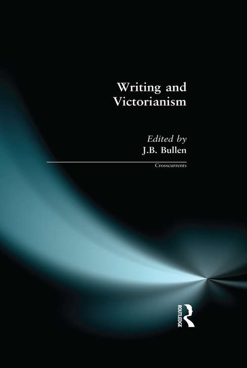 Book cover of Writing and Victorianism (Crosscurrents)
