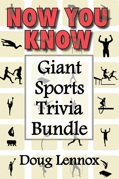 Book cover of Now You Know — Giant Sports Trivia Bundle: Now You Know Golf / Now You Know Hockey / Now You Know Soccer / Now You Know Football / Now You Know Baseball