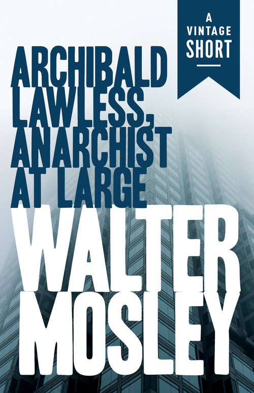 Book cover of Archibald Lawless, Anarchist at Large
