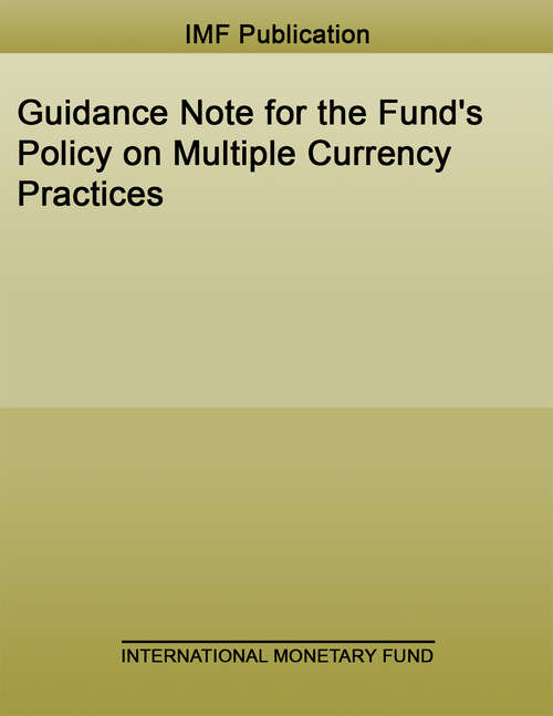 Book cover of Guidance Note for the Fund's Policy on Multiple Currency Practices (Policy Papers)