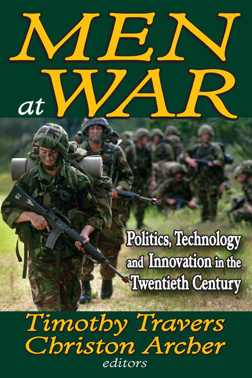 Men at War: Politics, Technology, and Innovation in the Twentieth Century