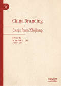China Branding: Cases from Zhejiang