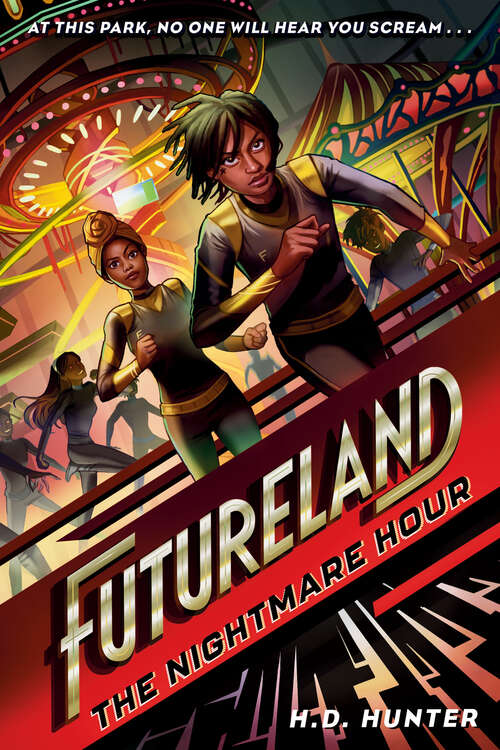 Book cover of Futureland: The Nightmare Hour (Futureland #2)