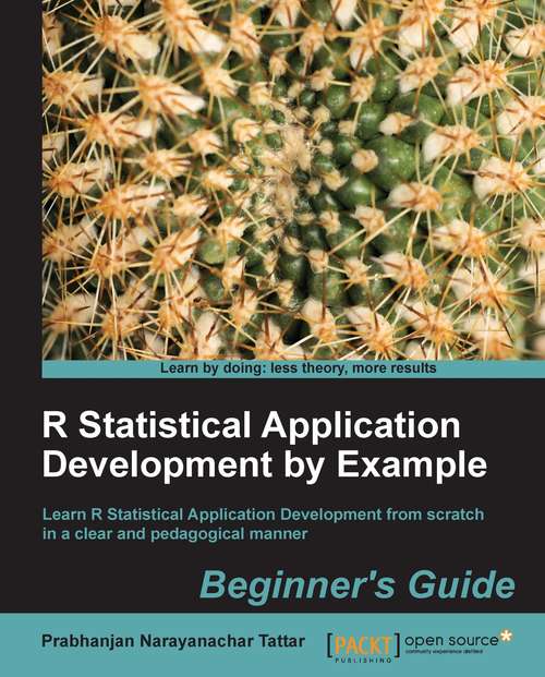 Book cover of R Statistical Application Development by Example Beginner's Guide